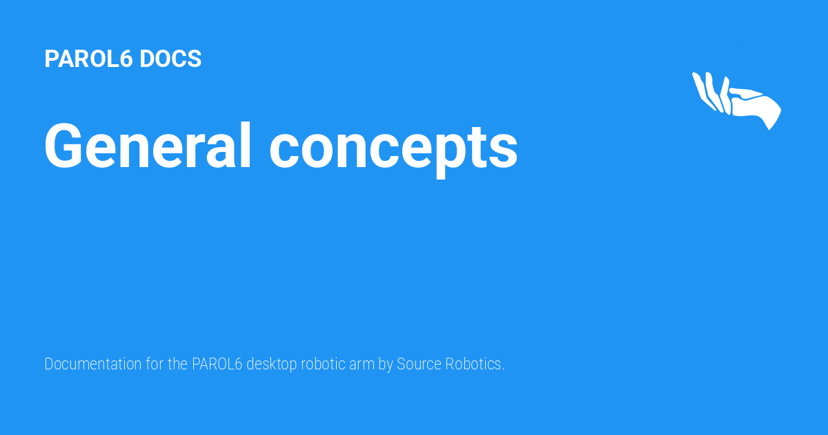 General concepts - PAROL6 DOCS